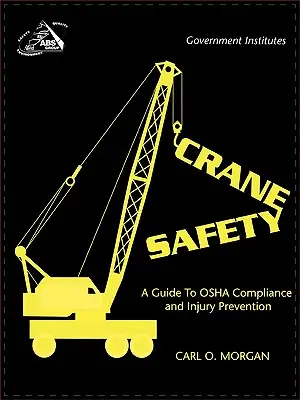 Seguridad en grúas: Guía para el cumplimiento de la OSHA y la prevención de lesiones - Crane Safety: A Guide to OSHA Compliance and Injury Prevention