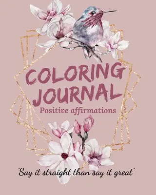 Diario para colorear Afirmaciones positivas. - Coloring Journal Positive Affirmations.