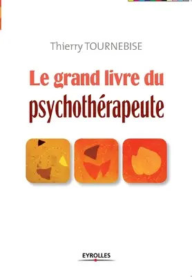 Le grand livre du psychothrapeute