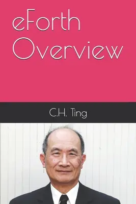 Visión general de eForth: C.H. Ting - eForth Overview: C.H. Ting