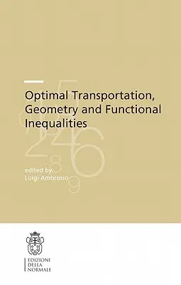 Transporte óptimo, geometría y desigualdades funcionales - Optimal Transportation, Geometry and Functional Inequalities