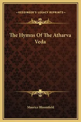 Los himnos del Atharva Veda - The Hymns Of The Atharva Veda