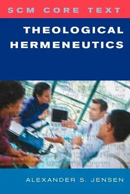 Scm Core Text: Hermenéutica teológica - Scm Core Text: Theological Hermeneutics