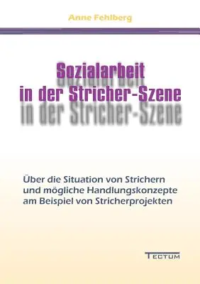 Sozialarbeit in der Stricher-Szene