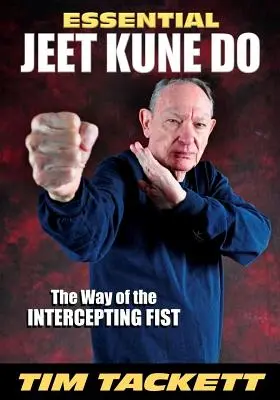 Jeet Kune Do Esencial - Essential Jeet Kune Do