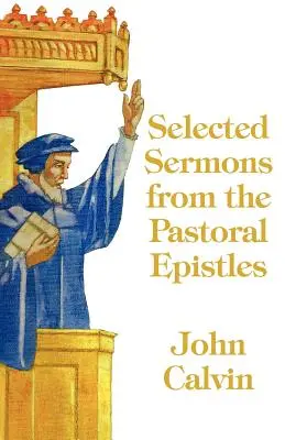 Sermones de las Epístolas Pastorales - Selected Sermons from the Pastoral Epistles