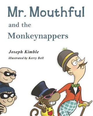 El Sr. Bocazas y los secuestradores de monos - Mr. Mouthful and the Monkeynappers