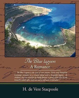 La laguna azul - Un romance - The Blue Lagoon - A Romance