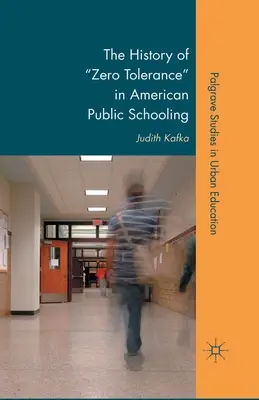 La historia de la tolerancia cero en la escuela pública estadounidense - The History of Zero Tolerance in American Public Schooling