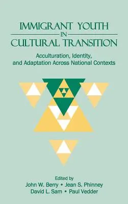 Jóvenes inmigrantes en transición cultural: Aculturación, identidad y adaptación en distintos contextos nacionales - Immigrant Youth in Cultural Transition: Acculturation, Identity, and Adaptation Across National Contexts