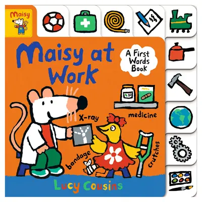 Maisy en el trabajo: Un Libro de Primeras Palabras - Maisy at Work: A First Words Book
