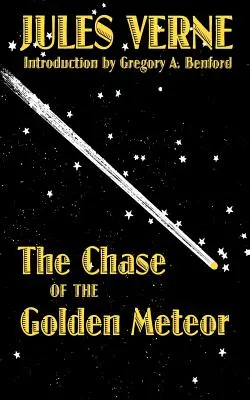 La caza del meteorito dorado - The Chase of the Golden Meteor