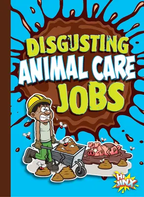 Asqueroso Cuidado de Animales - Disgusting Animal Care Jobs