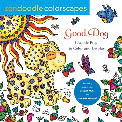 Zendoodle Colorscapes: Buen perro: Perritos adorables para colorear y exponer - Zendoodle Colorscapes: Good Dog: Lovable Pups to Color & Display