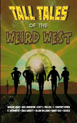 Cuentos del extraño Oeste - Tall Tales of the Weird West