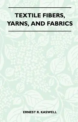 Fibras textiles, hilos y tejidos - Textile Fibers, Yarns, and Fabrics