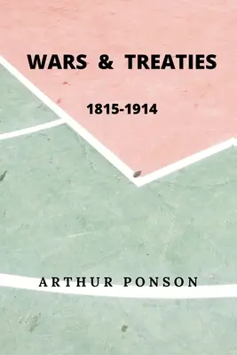 Guerras y tratados, 1815-1914 - Wars & Treaties, 1815-1914