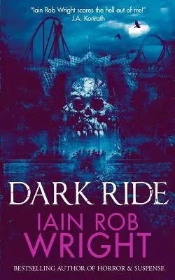 Dark Ride: una novela de terror y suspense - Dark Ride: a horror & suspense novel