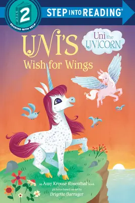 El deseo de Uni de tener alas ( Uni el Unicornio) - Uni's Wish for Wings ( Uni the Unicorn)