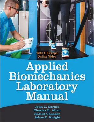 Manual de laboratorio de biomecánica aplicada - Applied Biomechanics Lab Manual