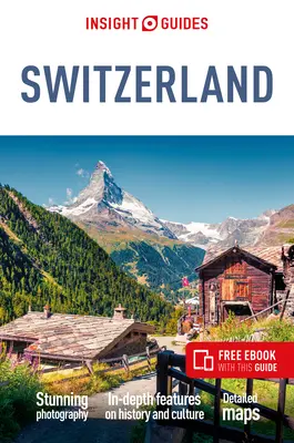 Insight Guides Switzerland (Guía de viaje con Ebook Gratis) - Insight Guides Switzerland (Travel Guide Ebook)