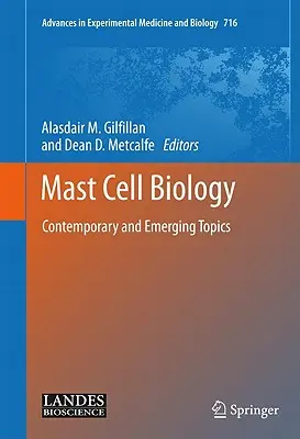 Biología de los mastocitos: Temas contemporáneos y emergentes - Mast Cell Biology: Contemporary and Emerging Topics