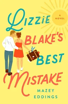 El mejor error de Lizzie Blake - Lizzie Blake's Best Mistake