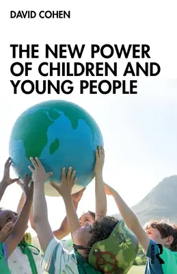 El nuevo poder de los niños y los jóvenes - The New Power of Children and Young People