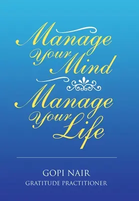 Gestiona tu mente Gestiona tu vida - Manage Your Mind Manage Your Life