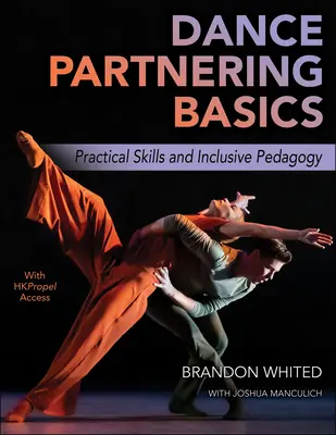 Dance Partnering Basics: Habilidades prácticas y pedagogía inclusiva - Dance Partnering Basics: Practical Skills and Inclusive Pedagogy