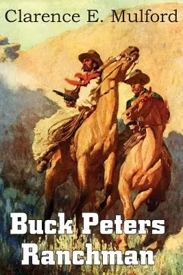 Buck Peters, ranchero - Buck Peters, Ranchman