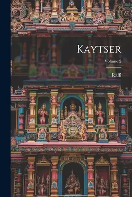 Kaytser; Volumen 2 - Kaytser; Volume 2