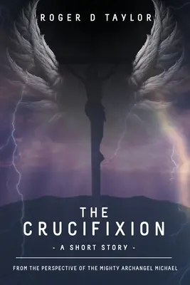 La crucifixión - The Crucifixion