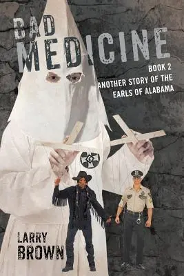 Mala medicina: Libro 2 Otra historia de los condes de Alabama - Bad Medicine: Book 2 Another Story of the Earls of Alabama