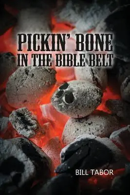 Recogiendo huesos en el cinturón bíblico - Pickin' Bone in the Bible Belt