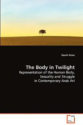 El cuerpo en el crepúsculo - The Body in Twilight