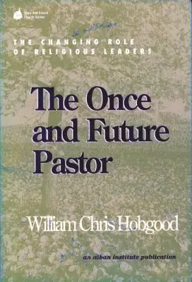 The Once and Future Pastor: The Changing Role of Religious Leaders