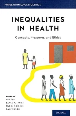 Desigualdades en salud: Conceptos, medidas y ética - Inequalities in Health: Concepts, Measures, and Ethics