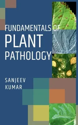 Fundamentos de Patología Vegetal - Fundamentals Of Plant Pathology