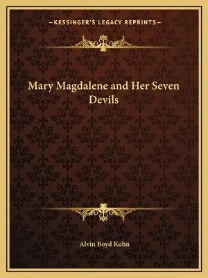 María Magdalena y sus siete demonios - Mary Magdalene and Her Seven Devils