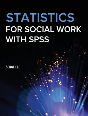 Estadísticas para el trabajo social con SPSS - Statistics for Social Work with SPSS