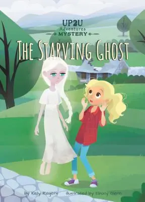 El fantasma hambriento: una aventura de misterio de Up2u - The Starving Ghost: An Up2u Mystery Adventure