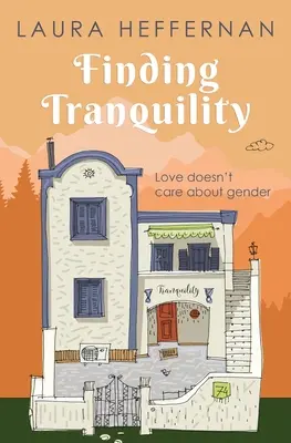 Encontrar la tranquilidad: Una historia de amor - Finding Tranquility: A Love Story