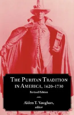 La tradición puritana en América, 1620-1730 - The Puritan Tradition in America, 1620-1730