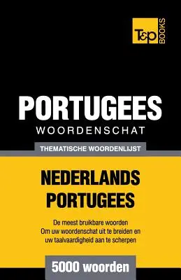 Libro de frases temático Nederlands-Portugees - 5000 palabras - Thematische woordenschat Nederlands-Portugees - 5000 woorden