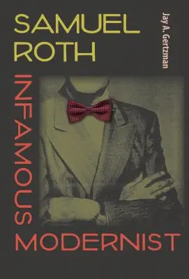 Samuel Roth, modernista infame - Samuel Roth, Infamous Modernist