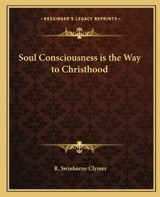 La conciencia del alma es el camino hacia la Cristeidad - Soul Consciousness is the Way to Christhood