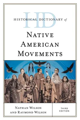 Diccionario histórico de los movimientos indígenas americanos - Historical Dictionary of Native American Movements