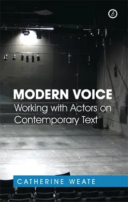 Voz moderna: Trabajando con Actores sobre Textos Contemporáneos - Modern Voice: Working with Actors on Contemporary Text