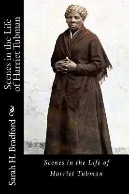 Escenas de la vida de Harriet Tubman - Scenes in the Life of Harriet Tubman